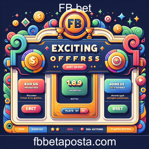 Descubra as Ofertas Emocionantes da FB Bet